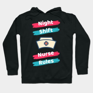 Night Shift Nurse Rules Hoodie